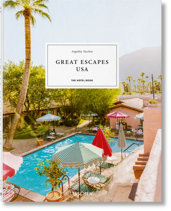 Great Escapes USA. The Hotel Book