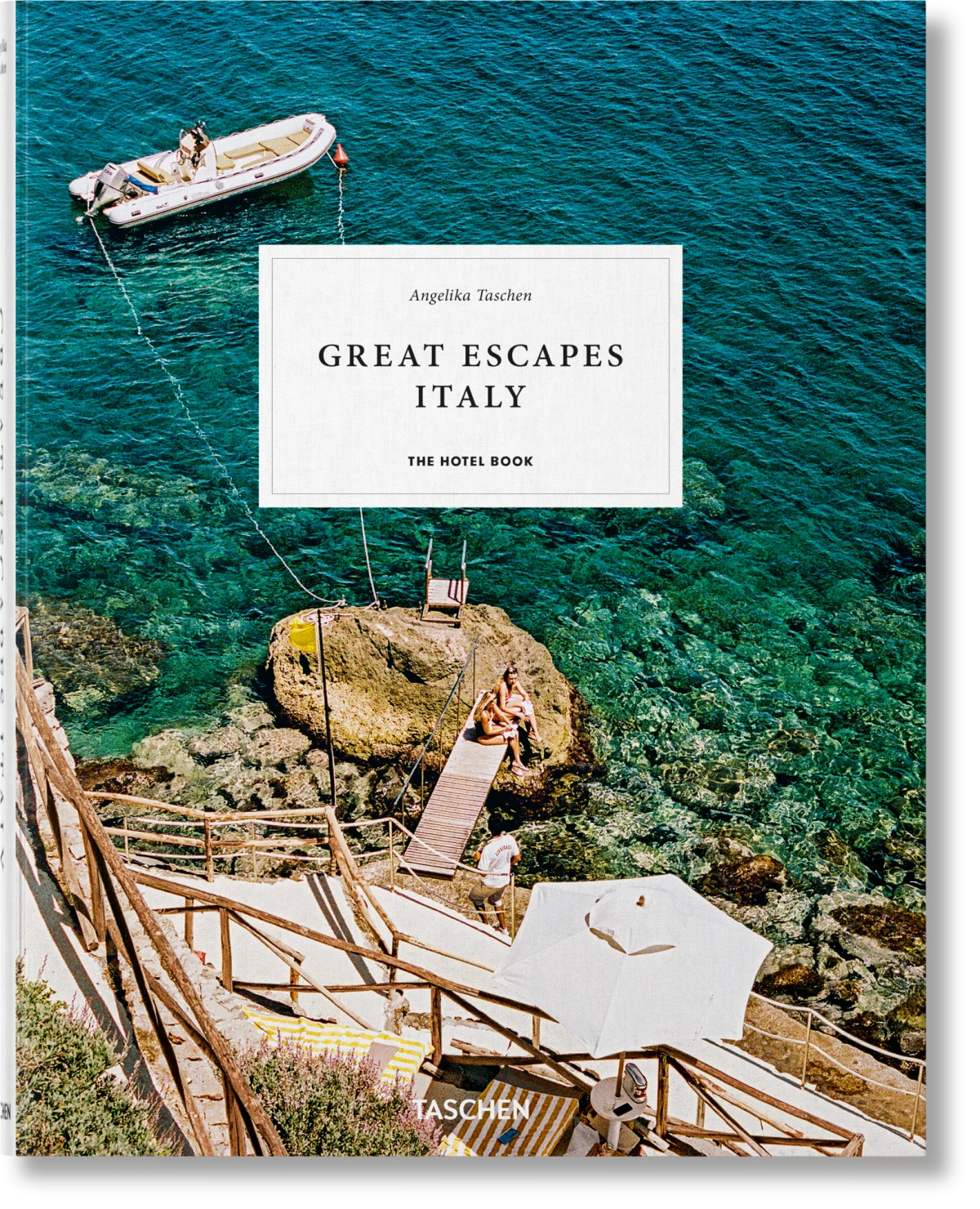 Great Escapes Italy. The Hotel Book